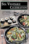 Book: "Sea Vegetable Celebration"