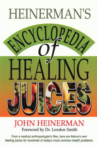 Click to enlarge Book: Heinerman's Encyclopedia of Healing Juices