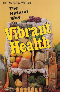 Click to enlarge Book: The Natural Way to Vibrant Health
