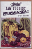 Book: Blatant Raw Foodist Propaganda!